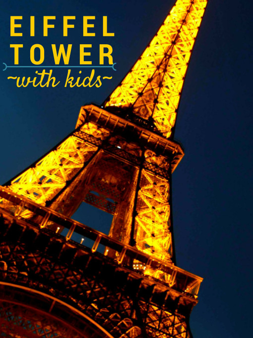 Tips for Visiting Eiffel Tower with Kids